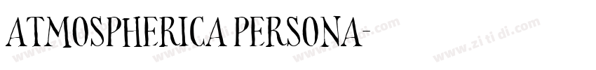 Atmospherica Persona字体转换